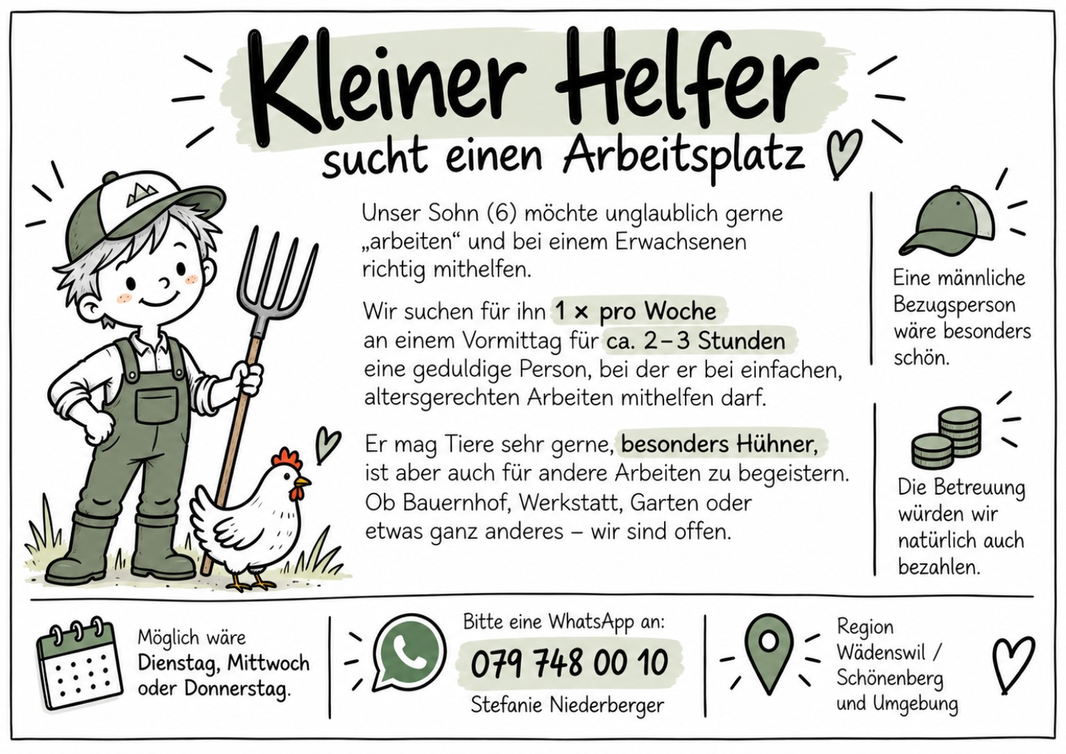 Kleiner Helfer sucht einen Arbeitsplatz